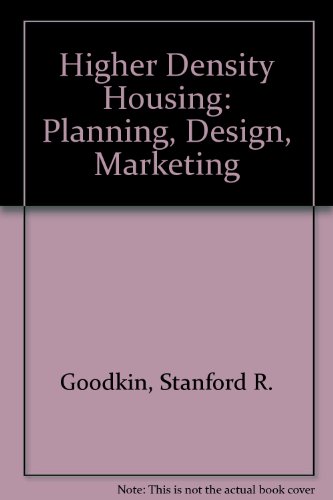 Higher Density Housing: Planning, Design, Marketing