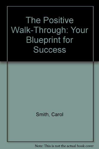 Imagen de archivo de Positive Walk-Through: Your Blueprint for Success a la venta por HPB-Diamond