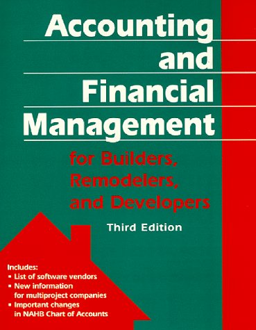 9780867183863: Accounting and Financial Management for Builders Remodelers, & Developers