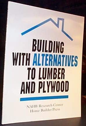 Stock image for Building With Alternatives to Lumber and Plywood for sale by Mark Henderson