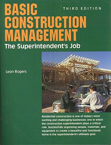 Basic Construction Management: The Superintendent's Job (9780867184068) by Leon Rogers