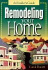 Imagen de archivo de Remodeling Your Home: An Insider's Guide a la venta por Wonder Book
