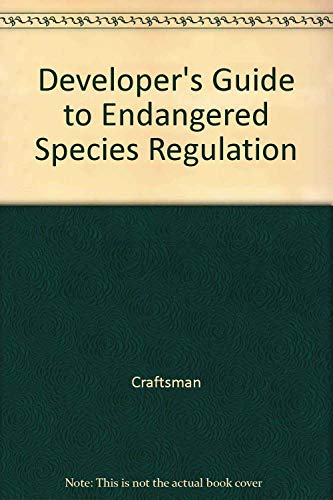 Imagen de archivo de Developer's Guide to Endangered Species Regulation a la venta por Roundabout Books
