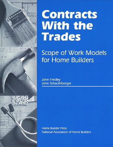 Stock image for Contracts With the Trades: Scope of Work Models for Home Builders for sale by Bookmans