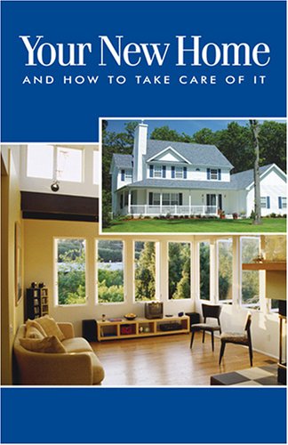 Imagen de archivo de Your New Home and How to Take Care of It a la venta por -OnTimeBooks-