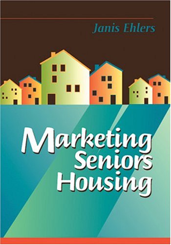 Stock image for Marketing Seniors Housing for sale by ThriftBooks-Dallas