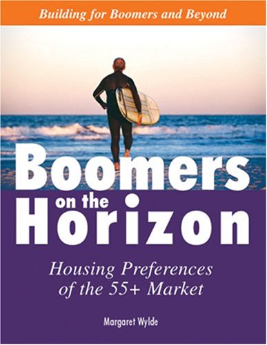 Imagen de archivo de Boomers on the Horizon: Housing Preferences of the 55+ Market a la venta por ThriftBooks-Atlanta