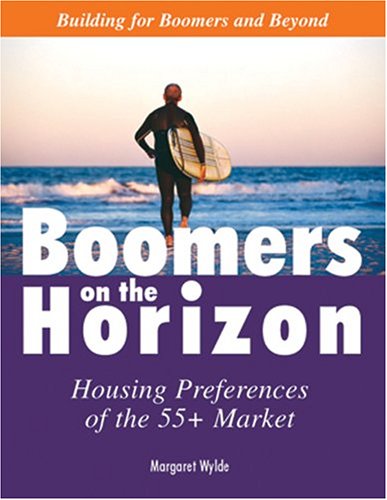 9780867185270: Boomers on the Horizon: Housing Preferences of the 55+ Market