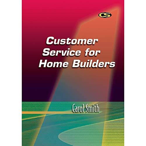 Customer Service for Home Builders (9780867185621) by Smith, Carol