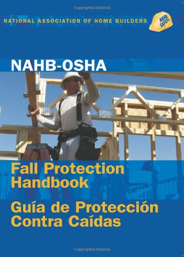 Beispielbild fr NAHB-OSHA Fall Protection Handbook, English-Spanish (English and Spanish Edition) zum Verkauf von SecondSale