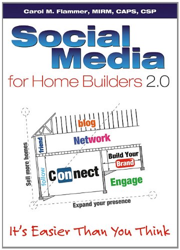 Beispielbild fr Social Media for Home Builders 2.0: It's Easier Than You Think zum Verkauf von Half Price Books Inc.