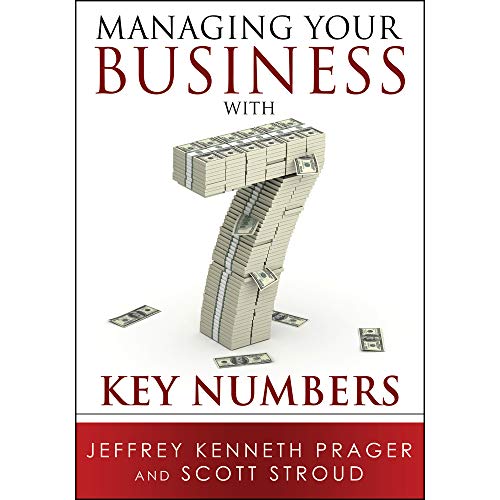 Stock image for Managing Your Business with 7 Key Numbers for sale by HPB Inc.