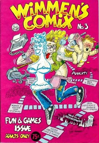 Wimmen's Comix #3 (2nd Printing, cover Price $.75) (9780867190540) by Sharon Rudahl; Dot Bucher; Trina Robbins; Melinda Gebbie; Diane Noomin; Debbie Holland