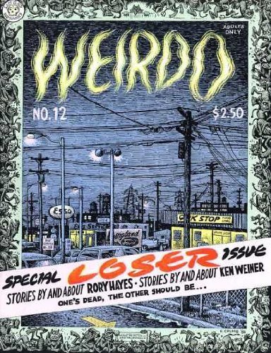 Weirdo No. 12 (9780867191639) by Robert Crumb; Jim Woodring; Peter Bagge; J. R. Williams; Josh Alan Friedman; Ken Weiner; Dennis Worden; J. D. King; Bill Griffith; Rory Hayes