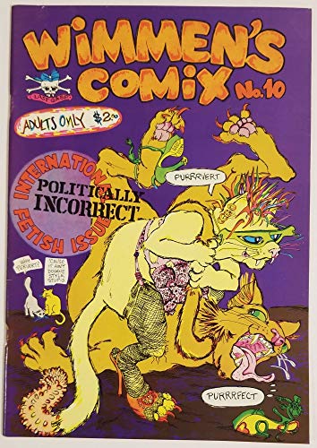 Stock image for Wimmen's comix, "International politically incorrect fetish Issue : No. 10 for sale by "Pursuit of Happiness" Books