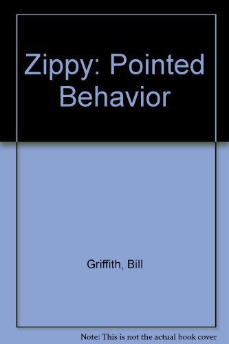 Stock image for Zippy: Pointed Behavior for sale by Crossroad Books