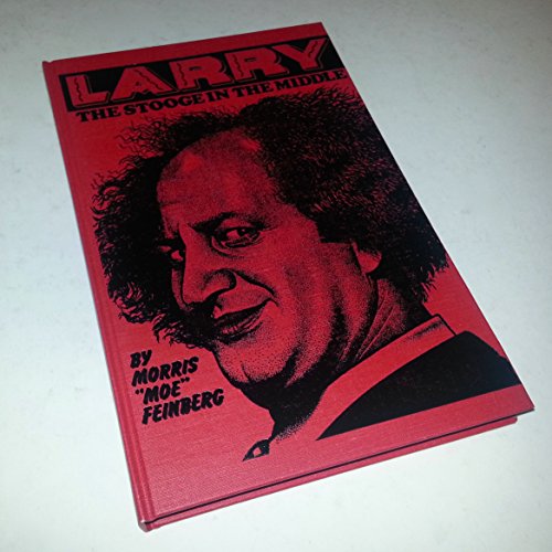 Beispielbild fr My Brother Larry: The Stooge in the Middle: 3 zum Verkauf von Books From California