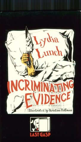 Incriminating Evidence (9780867193800) by Lunch, Lydia