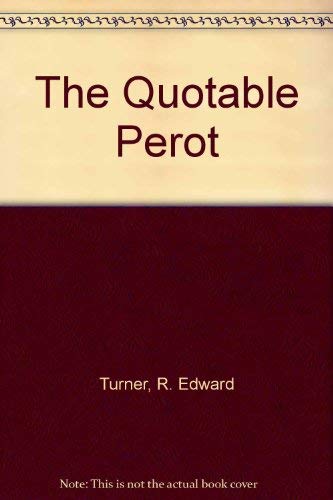 Imagen de archivo de The Quotable Perot a la venta por Bookmans