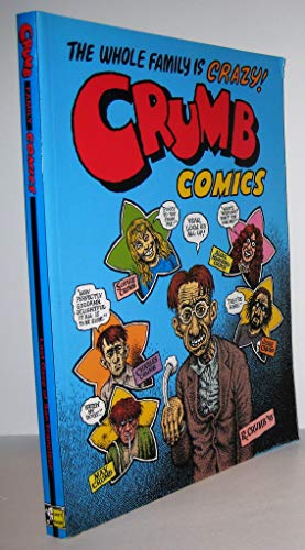 Crumb Family Comics: The Whole Family is Crazy!