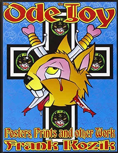 9780867194579: Ode to Joy: Posters, Prints and Other Work: Posters, Prints and Other Work of Frank Kozik