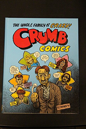Imagen de archivo de The Whole Family is Crazy! Crumb Comics a la venta por Jackson Street Booksellers