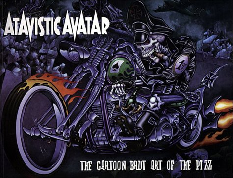 9780867194845: Atavistic Avatar: The Cartoon Brut Art of the Pizz