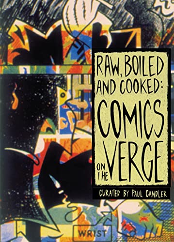 Raw, Boiled and Cooked: Comics on the Verge