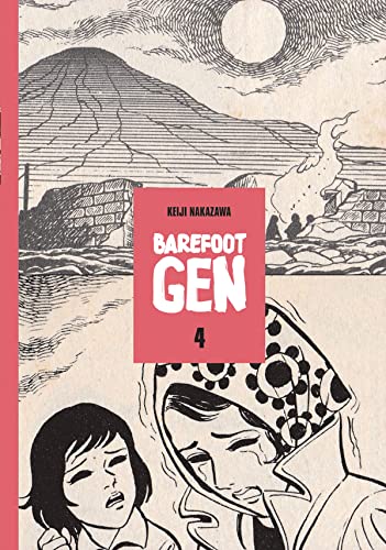 Stock image for Barefoot Gen, Vol. 4: Out of the Ashes for sale by SecondSale