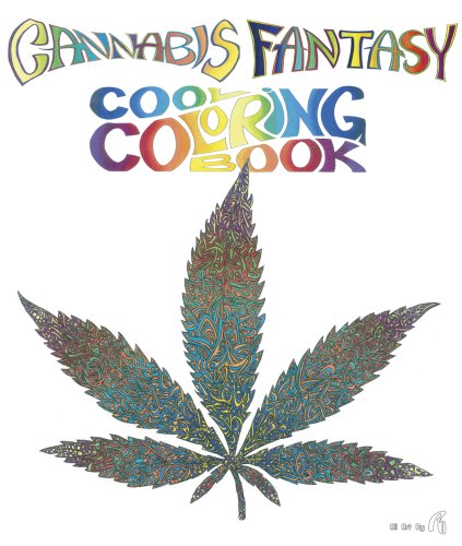 Stock image for Cannabis Fantasy Cool Coloring Book for sale by Books From California