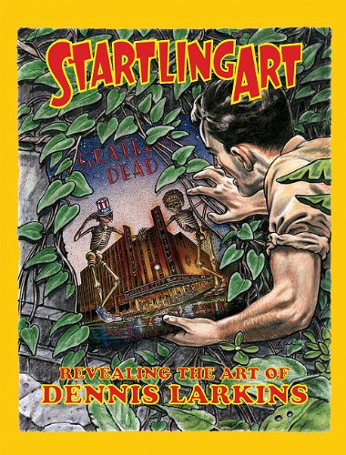Stock image for Startling Art: Revealing the Art of Dennis Larkins for sale by Revaluation Books
