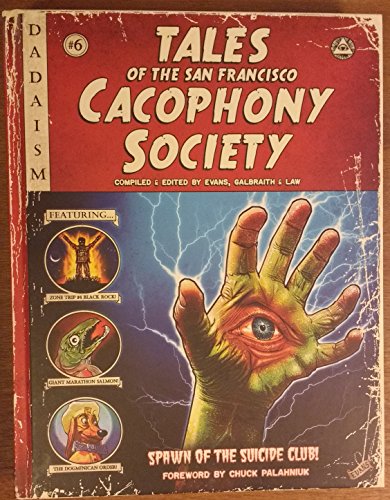 Tales of the San Francisco Cacophony Society