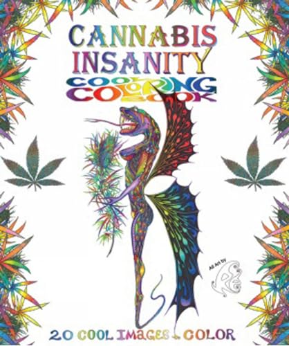 Stock image for Cannabis Insanity Cool Coloring Book: 20 Cool Images to Color for sale by Zubal-Books, Since 1961