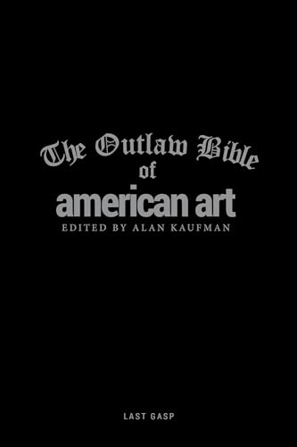 Beispielbild fr The Outlaw Bible of American Art zum Verkauf von Sleuth Books, FABA