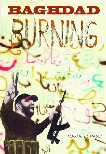 Stock image for Babylon Burning : A Graphic History of the Making of the Modern Middle East for sale by Better World Books