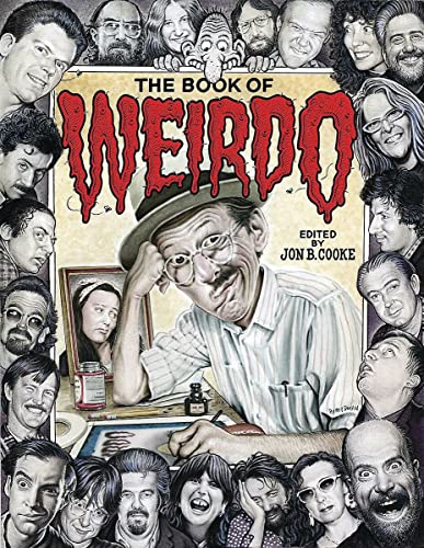 Beispielbild fr Book of Weirdo, The: A Retrospective of R. Crumb's Legendary Humor Comics Anthology zum Verkauf von WorldofBooks
