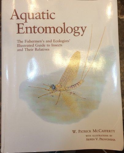 Beispielbild fr Aquatic Entomology: The Fisherman's And Ecologist's Illustrated Guide To Insects And Their Relatives (Crosscurrents) zum Verkauf von HPB-Red