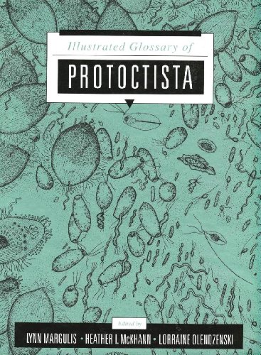 9780867200812: Illustrated Glossary of the Protoctista: Vocabulary of the Algae, Apicomplexa, Ciliates, Foraminifera, Microspora, Water Molds, Slime Molds, and the