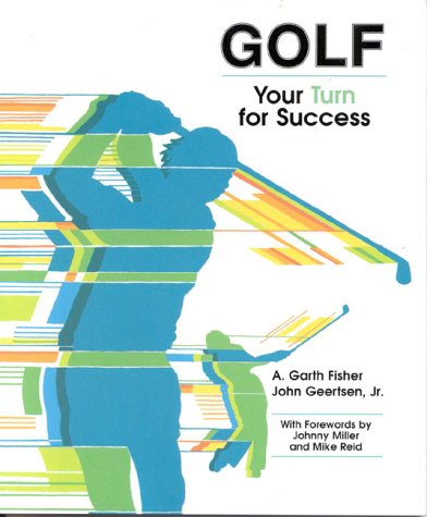 9780867201383: Golf: Your Turn for Success (The Jones and Bartlett Series in Health and Physical Education)