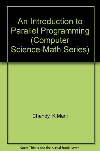 Beispielbild fr Introduction to Parallel Programming zum Verkauf von Front Cover Books