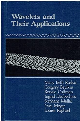 9780867202250: Wavelets and Their Applications (Jones and Bartlett Books in Mathematics)