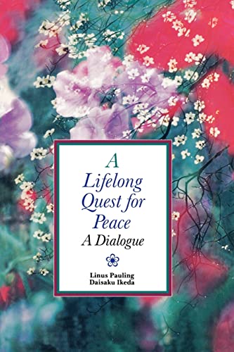 Stock image for A Lifelong Quest for Peace : A Dialogue for sale by Better World Books: West