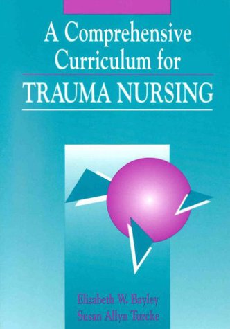 9780867203318: A Comprehensive Curriculum for Trauma Nursing