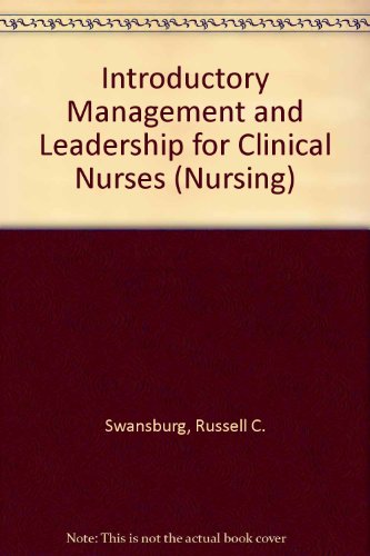 Stock image for Introduction to Management and Leadership : Clinical Nurses for sale by Better World Books