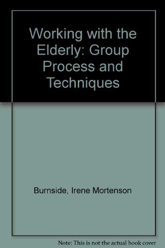 Stock image for Working With the Elderly: Group Process and Techniques for sale by Wonder Book