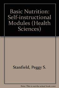 Basic Nutrition: Self Instructional Modules (Health Sciences) (9780867203875) by Stanfield