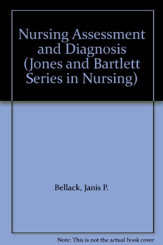 Stock image for Nursing Assessment and Diagnosis (Jones & Bartlett Series in Nursing) for sale by HPB-Red