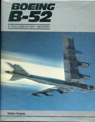 Beispielbild fr Boeing B-52: A documentary history zum Verkauf von ThriftBooks-Atlanta