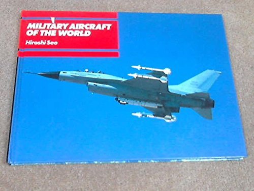 Stock image for Military Aircraft of the World for sale by The Aviator's Bookshelf