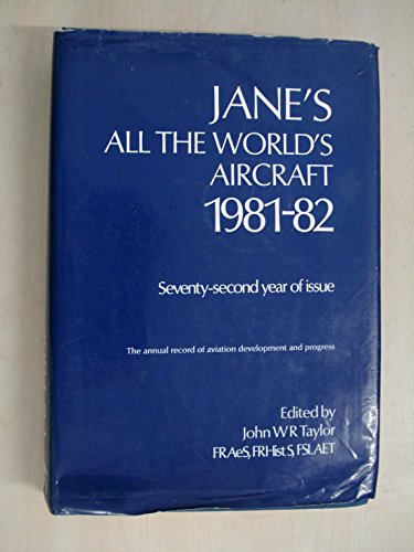 Stock image for Jane's All the World's Aircraft 1981-82 Seventy-second year of issue for sale by HPB-Emerald